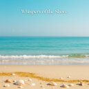 Sandcastle Melodies - Whispers of the Shore ()