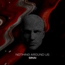 Nothing Around Us - Sinai (Original Mix)
