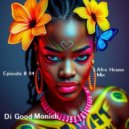 Dj Good Monich - Episode # 84 ( Afro House ) ()