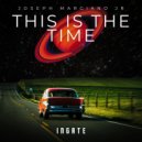 Joseph Marciano JR - This Is The Time