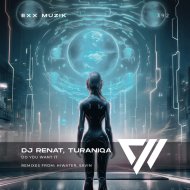 TuraniQa, Dj Renat - Do You Want It