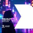 Rene Ablaze & Ren Faye - Reckless