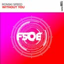 Ronski Speed - Without You (Extended Mix)