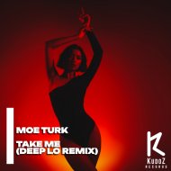 Moe Turk - Take Me