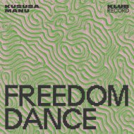 Kususa, MANU (UK) - Freedom Dance
