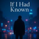 Vanderli - If I Had Known (Original Mix)