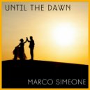 Marco Simeone - Until The Dawn