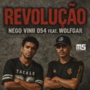 Nego Vinii 054 feat. Wolfgar - Revolução (Original Mix)