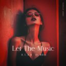N.E.O.N, Di Mora - Let The Music (Original Mix)
