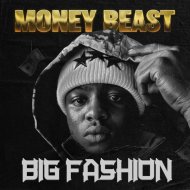 Big Fashion - Money Beast