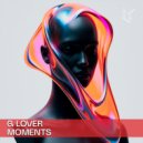 G-LOVER - Moments