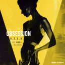 N.E.O.N, Di Mora, Dellahouse - Obsession