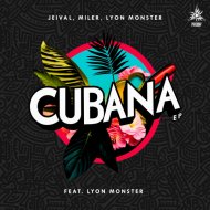 Miler, LYON MONSTER, Jeival - Cubana