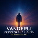 Vanderli - Between the Lights