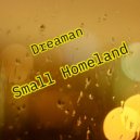 Dreaman - Small Homeland (The Meals Remix)