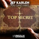 Jef Karlen - You Can't Have