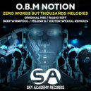 O.B.M Notion - Zero Words But Thousands Melodies