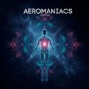 Aeromaniacs - Sacred Circuitry