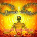 yugalakishora - Through the fire
