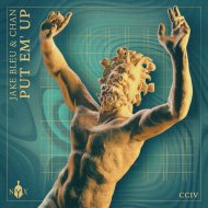 Jake Bleu, CHAN - PUT EM\' UP