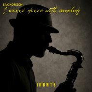Sax Horizon - I Wanna Dance With Somebody