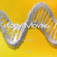 Zizzo World - Body Moving