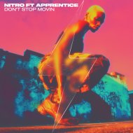 Nitro (ESP) feat. Apprentice - Don\'t Stop Movin