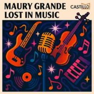 Maury Grande - Lost In Music