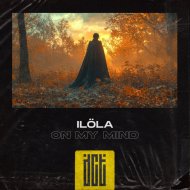 ILÖLA - On My Mind