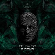 Fathom(EG) - Shadows