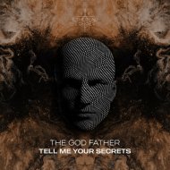 The God Father - Tell Me Your Secrets