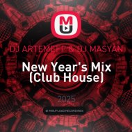 DJ ARTEMEFF & DJ MASYAN - New Year\'s Mix (Club House)