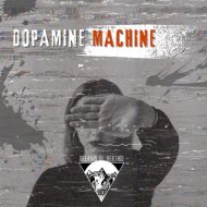 Dreams of Vertigo - Dopamine Machine