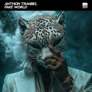 Anthon Tranbel - Follow Your Vibe
