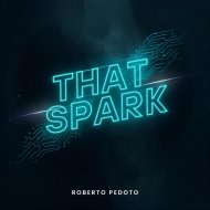 Roberto Pedoto - That Spark