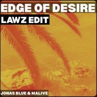 Jonas Blue & Malive - Edge Of Desire