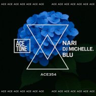 Nari & DJ Michelle (IT) - Blu